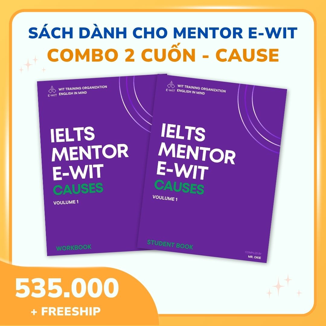 BỘ SÁCH IELTS MENTOR E-WIT (CAUSES)